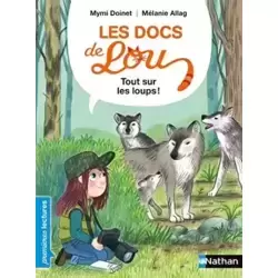 Tout sur les loups !