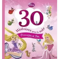 30 histoires pour le soir princesses et fées