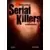 Dossier tueurs en série - Histoires vraies de Serial Killers en bande dessinée