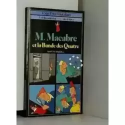 M. Macabre et la bande des Quatre