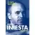 Andrès Iniesta: Mon histoire