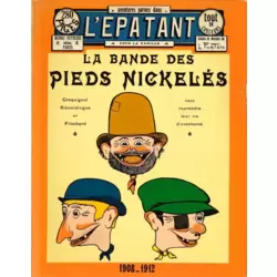 La bande des Pieds Nickelés 1908-1912