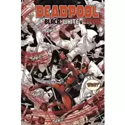 Deadpool : Black White & Blood
