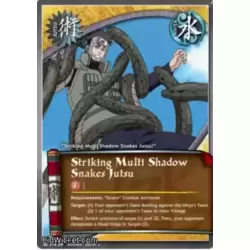 Striking Multi Shadow Snakes Jutsu