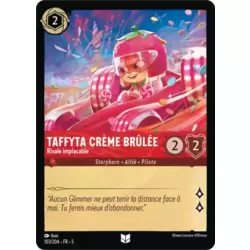 Taffyta Crème Brûlée - Rivale Implacable