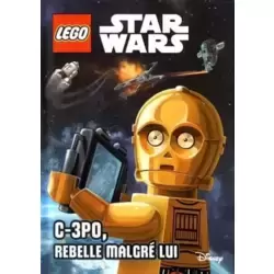 C-3PO, Rebelle Malgre Lui