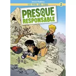 Presque responsable...