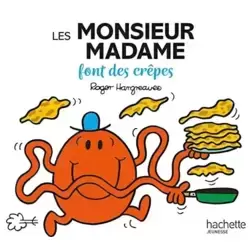 Les Monsieur Madame font des crêpes