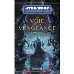 Star Wars : La Haute République - Phase II - La Voie de la vengeance – tome 02