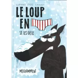 Le loup en slip se les gèle méchamment