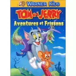 Aventures et frissons