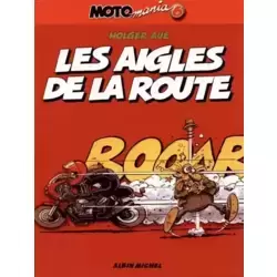Les aigles de la route