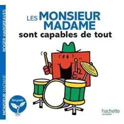 Les Monsieur Madame sont capables de tout