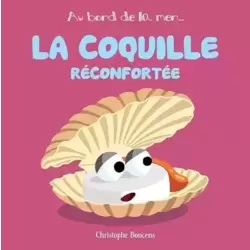 La Coquille Reconfortée