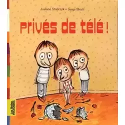 Privés de télé !