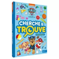 La Pat' Patrouille - Cherche Et Trouve  - A L'aventure