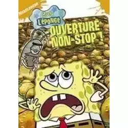 Bob l'éponge : Ouverture non-stop !