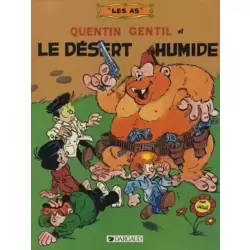 Quentin Gentil et Le désert humide