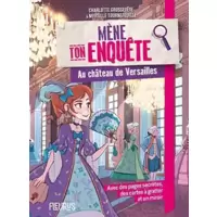 Mène ton enquête au château de Versailles