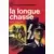 La longue chasse