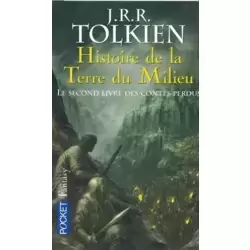 Histoire de la Terre du Milieu - Le Second Livre des contes perdus, volume 2