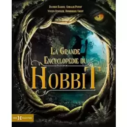 La grande encyclopédie du Hobbit - nouvelle édition