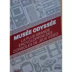 Musée Odyssée - La plus grande encyclopédie des consoles de jeux vidéo - Édition Spéciale KissKissBankBank