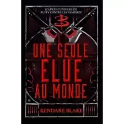 Buffy - Une seule Elue au monde