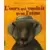L'ours Qui Voulait Qu'on L'aime