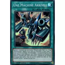 Une Machine Arrive !