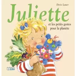 Juliette et les petits gestes pour la planète