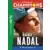 Destins de champions - Une biographie de Rafael Nadal