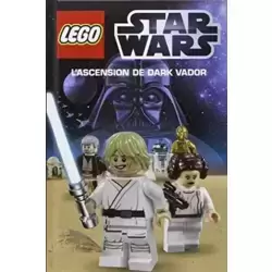 Lego Star Wars- L'ascension De Dark Vador