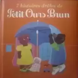 7 histoires drôles de Petit Ours Brun