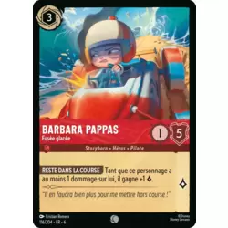 Barbara Pappas, Fusée glacée