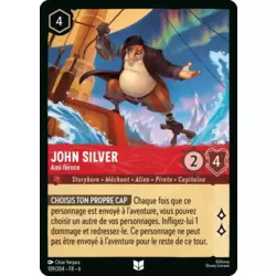 John Silver, Ami féroce