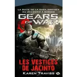 Gears of War, tome 2 : Les Vestiges de Jacinto