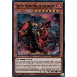 Blaster, Maître Dragon des Brasiers