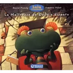 La Maîtresse de Lulu a disparu