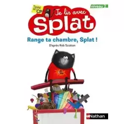 Range ta chambre, Splat