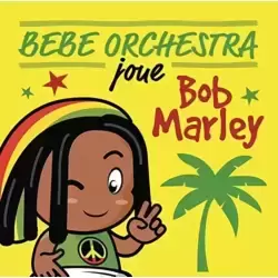 Bébé Orchestra Joue Bob Marley