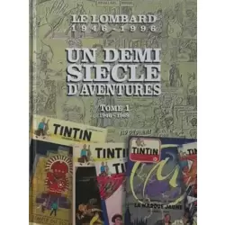 Un demi siècle d'aventures (Tome 1 : 1946-1969)