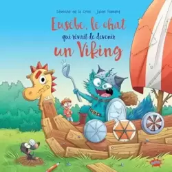 Eusèbe, le chat qui rêvait de devenir un viking