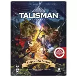 Talisman Alliances - L'appel du destin