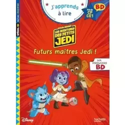 Les aventures des petits Jedi - Futurs maîtres Jedi !