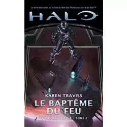 La Trilogie Kilo 5, Tome 2: Le Baptême du feu