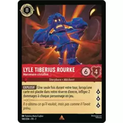 Lyle Tiberius Rourke, Mercenaire cristallisé