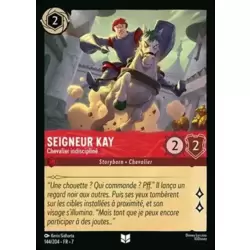 Seigneur Kay, Chevalier indiscipliné
