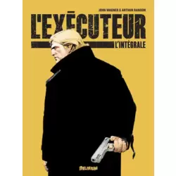 L'exécuteur - L'intégrale