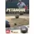 La Petanque - Jeu du Centenaire